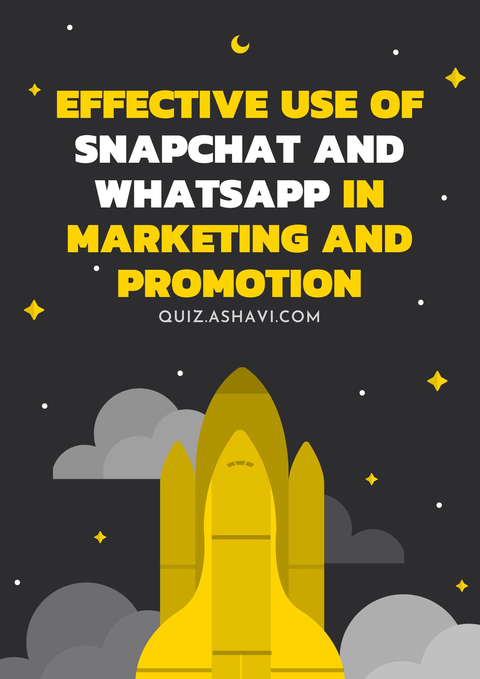 Effective use of Snapchat and WhatsApp in marketing and promotion